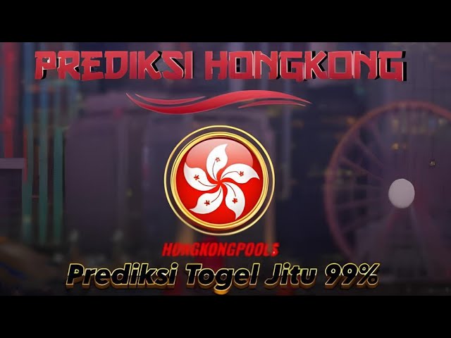 Prediksi Hongkong Malam Ini